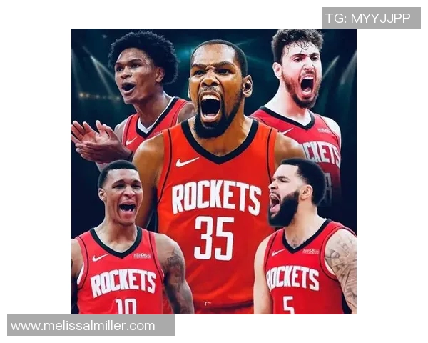 火箭完成三方交易范乔丹加盟新四巨头携手冲击总冠军荣耀